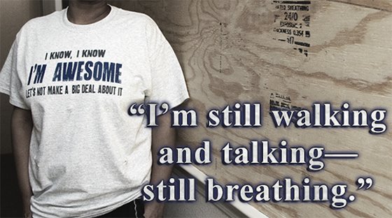 I'm still walking and talking -- still breathing