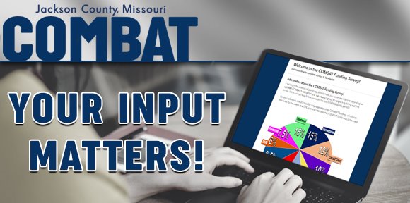 Jackson County COMBAT: Your Input Matters