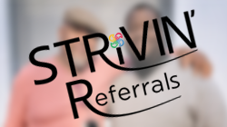 STRiVIN' Referrals